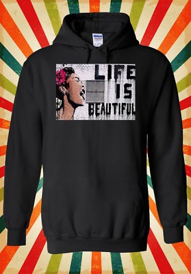 Banksy Life is Beautiful Street Art Herren Damen Unisex Oberteil Hoodie Sweatshirt 1515