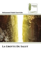 Mohammed Salah Guerriche | La Grotte Du Salut | Taschenbuch | FranzöSisch (2022)