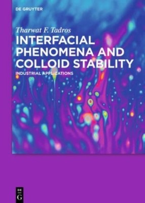 Tadros - Interfacial Phenomena and Colloid Stability - New hardback or - X555z
