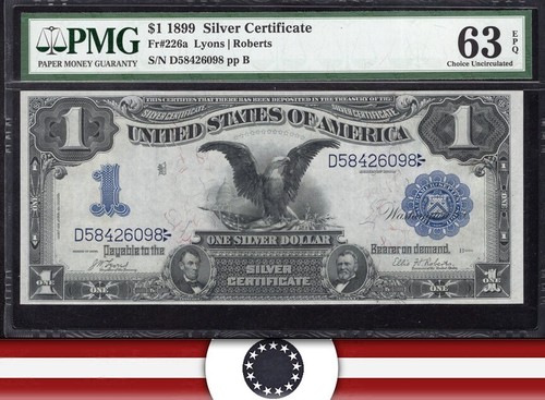 1899 $1 SILVER CERTIFICATE "BLACK EAGLE" PMG 63 EPQ Fr 226a DATE BELOW 26098