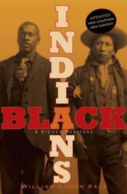 Black Indians: A Hidden Heritage by William Loren Katz: Used