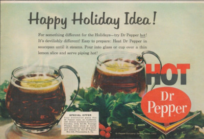1963 Dr Pepper Soda Hot Happy Holiday Idea Glass Special Offer Vintage Print Ad