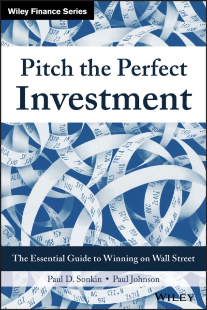 Pitch the Perfect Investment by Paul  Johnson (Hardback Book)