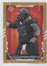 2015 Bowman Rookies Gold 102/399 Danny Shelton #12 0y59