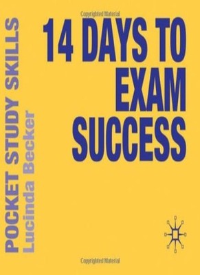 14 Days to Exam Success (Pocket Study Skills),Lucinda Becker