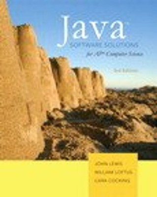 Java Software Solutions for AP Computer Science Cara Cocking Will