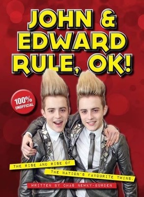 Jedward: John and Edward Rule, OK!: The Rise and Ri by Pillar Box Red 1907823263