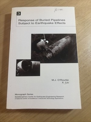Response of Buried Pipelines Earthquake Effects O Rourke Liu 1999 MCEER
