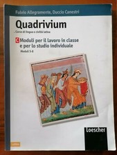 QUADRIVIUM - CORSO DI LINGUA E CIVILTA' LATINA - MODULI 5-8 - LOESCHER