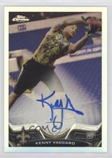 2013 Topps Chrome Rookie Refractor Auto 39/150 Kenny Vaccaro #86 Auto 1by