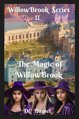 Dc Daniel | The Magic of WillowBrook | Taschenbuch | Englisch (2025)