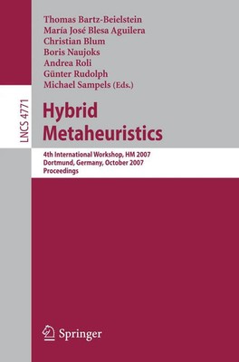 Hybrid Metaheuristics Thomas Bartz-Beielstein (u. a.) Taschenbuch Englisch 2007