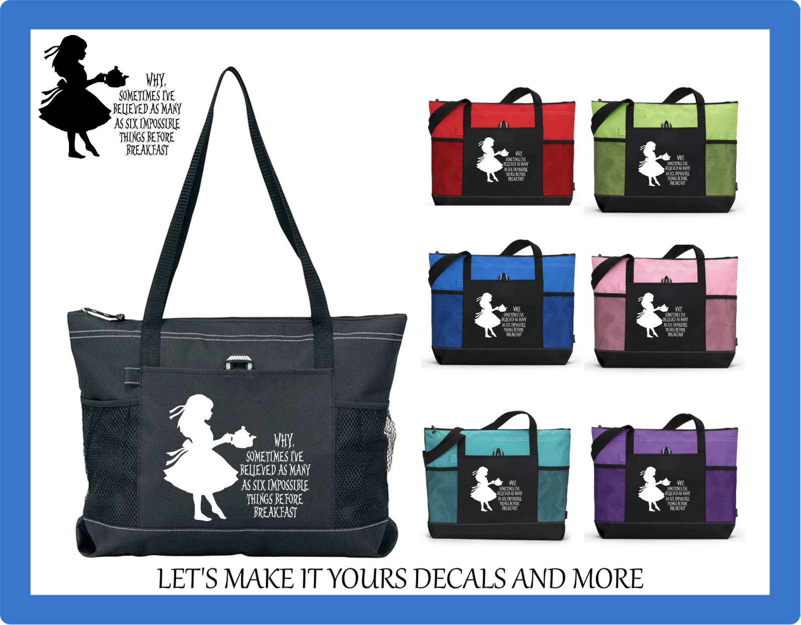 ALICE IN WONDERLAND INSPIRED QUOTE CUSTOM TOTE PURSE SPORTS GYM SCHOOL BAG ZIPS