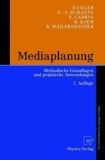Mediapraxis: Werbeträge, Mediaforschung und Mediaplanung Wessbecher, Hugo und Fr