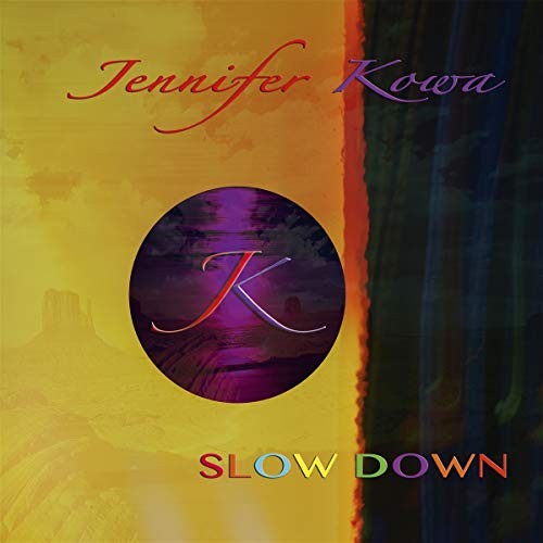 Jennifer Kowa Slow Down (Vinyl LP) 12" Album