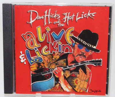 Dan Hicks And The Hot Licks   Alive & Lickin' CD 2001 (Surfdog Records)