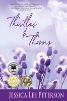 Thistles & Thorns, Jessica Lee Peterson