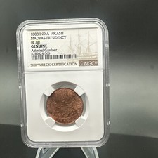 1808 Admiral Gardner Shipwreck 10 Cash Coin East India NGC Certified. ( 366 )