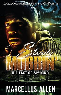 Steady Mobbin: The Last of my Kind By Marcellus Allen - New Copy - 9781949138269
