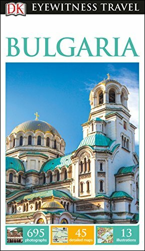 DK Eyewitness Travel Guide Bulgaria By DK Travel