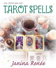 Tarot Spells (Llewellyn's New Age Tarot Series) by Janina, Renee