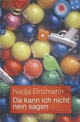 Da kann ich nicht nein sagen Einzmann, Nadja: