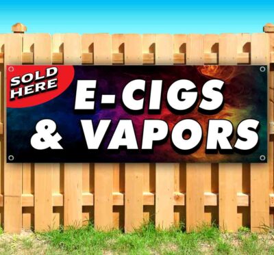 E-CIGS & VAPORS SOLD HERE Advertising Vinyl Banner Flag Sign Many Sizes VAPE THC