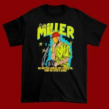 Mac Miller no matter where life takes me find me with a smile Shirt S-234XL C038