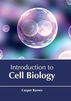Casper Barnes | Introduction To Cell Biology | Buch | Englisch (2017) | Gebunden