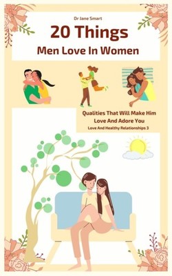 Smart - 20 Things Men Love In Women  Qualities That Will Make Him Love - X555z