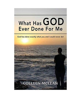 What Has God Ever Done For Me: God has done exactly what you and I could never d