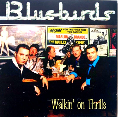 WALKIN' ON THRILLS - THE BLUE BIRDS, CD, IMPORT, AUTOGRAPHED, LAST BUZZ, 1997