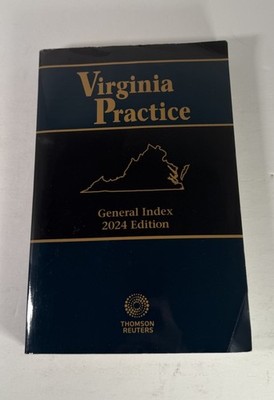 Virginia Practice General Index 2024 Edition Used Thomson Reuters GOOD Condition
