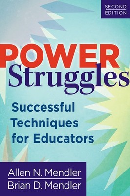 Power Struggles: Successful Techniques for Educators