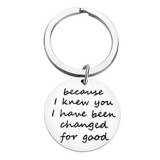 Best Friend Keychain Appreciation Gift Because I Knew You I Have Been Changed