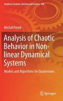 Analysis of Chaotic Behavior in Non-Linear Dynamical Systems: Models and: New
