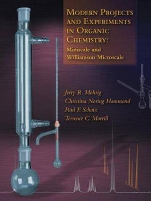 Modern Projects and Experiments in Organic Chemistry: Miniscale and...