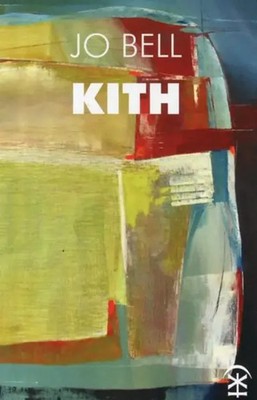 Kith | Jo Bell | Englisch | Taschenbuch | Kartoniert / Broschiert | 2015