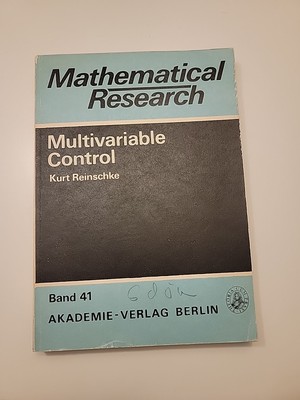 Multivariable Control: Kurt Reinschke BAND 41