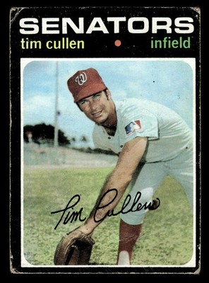 1971 Topps #566 Tim Cullen - Washington Senators (Semi-High Number / Low Grade)