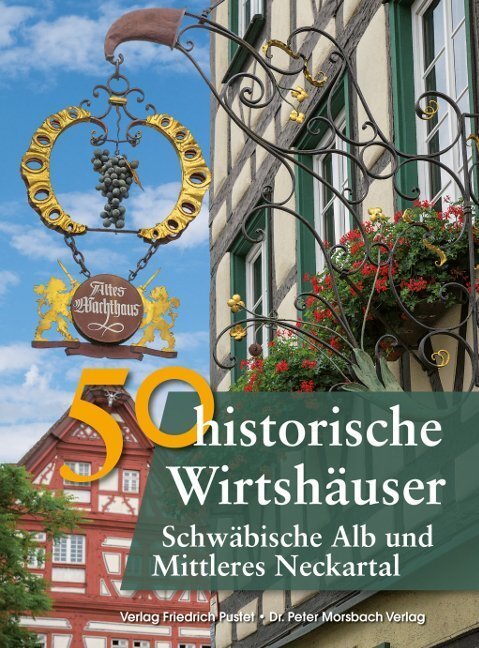 Thumbnail - 50 Historische Wirtshäuser Schwäbische Alb Und Mittleres Neckartal |