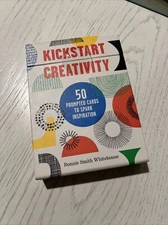 Kickstart Creativity : 50 Prompted Cards to Spark Inspiration by Bonnie Smith...