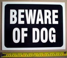 ONE PLASTIC CARDBOARD SIGN 12"x 9 " BEWARE OF DOG