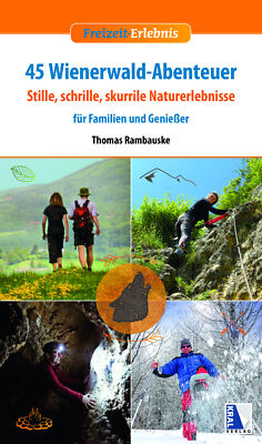 Thomas Rambauske / 45 Wienerwald-Abenteuer