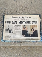 Tucson Daily Citizen FORD SAYS NIGHTMARE IS OVER August 9 1974 Gerald Ford Tucson Daily Citizen FORD SAYS NIGHTMARE IS OVER August 9 1974 Gerald Ford