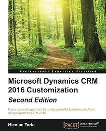 Microsoft Dynamics CRM 2016 Customization - Second ... | Buch | Zustand sehr gut