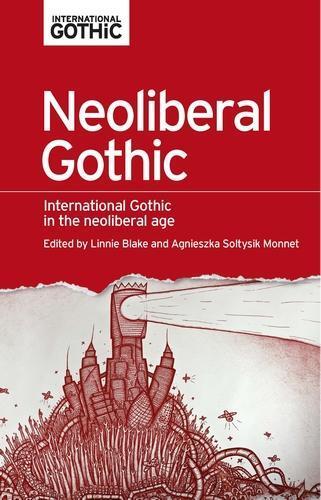 Thumbnail - Linnie Blake Neoliberal Gothic (taschenbuch) (us Import)