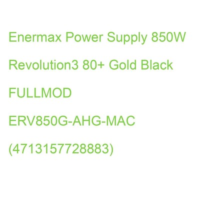 Enermax Power Supply 850W Revolution3 80+ Gold Black FULLMOD ERV850G-AHG-MAC (47