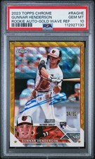 2023 TOPPS CHROME RC AUTO #RAGHE GUNNAR HENDERSON ROOKIE RC 24/50 PSA 10
