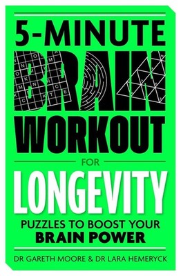 5-Minute Brain Workout for Longevity: Puzzles to Boost Your Brain Power by Dr Ga